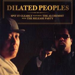 Download Dilated Peoples - Spit It Clearly The Release Party