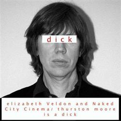 Download elizabeth Veldon Naked City Cinema - Thurston Moore Is A Dick