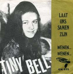 Download Tiny Bell - Wenen Wenen Laat Ons Samen Zijn