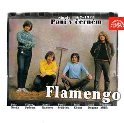 Download Flamengo - Paní V Černém Singly 19671972