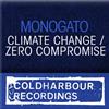 online luisteren Monogato - Climate Change Zero Compromise