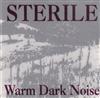 ouvir online Sterile - Warm Dark Noise