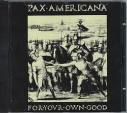 Download Pax Americana - For Your Own Good