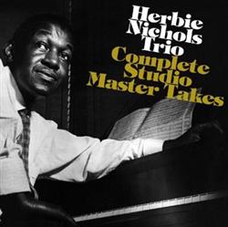 Download Herbie Nichols Trio - Complete Studio Master Takes