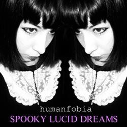 Download Humanfobia - Spooky Lucid Dreams