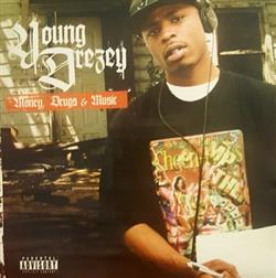 Download Young Drezey - Money Drugs Music