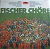 écouter en ligne Fischer Chöre - Fischer Chöre