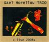 lataa albumi Gaël Horellou Trio - Live 2008