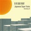 Album herunterladen B R OAD WAY - Japanese Super Trains Dreaming Of