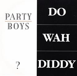 Download The Party Boys - Do Wah Diddy