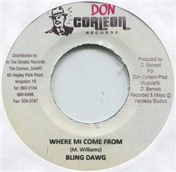 Download Bling Dawg - Where Mi Come From