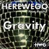 last ned album HereWeGo Feat Patchy - Gravity