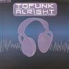 ladda ner album Tofunk Feat Jenny B - Alright Make Me Feel