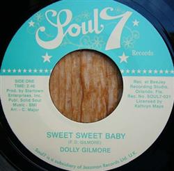 Download Dolly Gilmore - Sweet Sweet Baby Dont You Know Youre The Yes