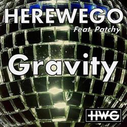 Download HereWeGo Feat Patchy - Gravity