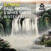 online anhören Paul Thomas & Myke Smith - Waterfall