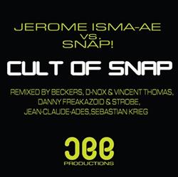 Download Jerome IsmaAe vs Snap! - Cult Of Snap