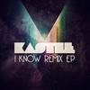 escuchar en línea Kastle - I Know Remix EP