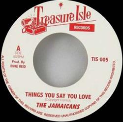 Download The Jamaicans The Three Tops - Things You Say You Love Its Raining