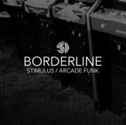 Download Borderline - Stimulus Arcade Funk