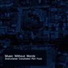 descargar álbum Various - Music Without Words Instrumental Compilation Part Four