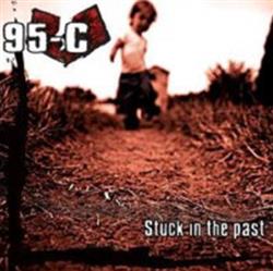 Download 95C - Stuck In The past