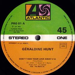 Download Géraldine Hunt - Dont Take Your Love Away