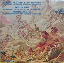 Download Rafael Frühbeck De Burgos Conducting The London Symphony Orchestra - Shumann Symphony Nº 3 In E Flat Rhenish Mendelssohn A Midsummer Nights Dream Overture