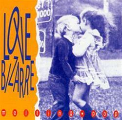 Download Love Bizarre - Melting Pop