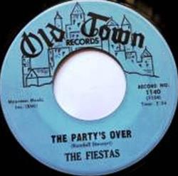 Download The Fiestas - The Partys Over Try It One More Time