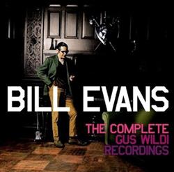 Download Bill Evans - The Complete Gus Wildi Recordings