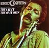 télécharger l'album Eric Clapton - They Aint The Only Ones