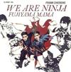 last ned album Frank Chickens - We Are Ninja Fujiama Mama