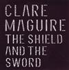 online luisteren Clare Maguire - The Shield And The Sword