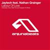 online anhören Jaytech feat Nathan Grainger - Labour Of Love