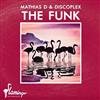 ascolta in linea Mathias D & Discoplex - The Funk