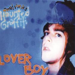 Download Ariel Pink's Haunted Graffiti - Lover Boy