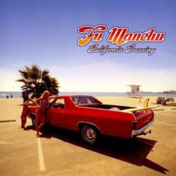 Download Fu Manchu - California Crossing