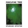 last ned album Porcupine Tree - Staircase Infinities