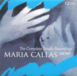 Download Puccini Maria Callas, Coro E Orchestra Del Teatro Alla Scala, Milano, Antonino Votto - La Bohème Acts 3 4 The Complete Studio Recordings 1949 1969