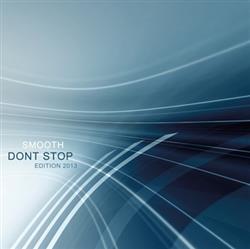 Download Smooth - Dont Stop Edition 2013