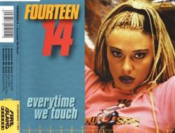 Download Fourteen 14 - Everytime We Touch