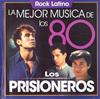 online anhören Los Prisioneros - La Mejor Musica de los 80