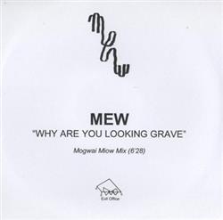 Download Mew - Why Are You Looking Grave Mogwai Miow Mix