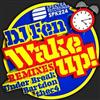 baixar álbum DJ Fen - Wake Up Remixes