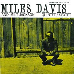 Download Miles Davis And Milt Jackson - Quintet Sextet