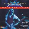 ouvir online Various - Live Rock Life Is For Living