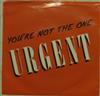 last ned album Urgent - Youre Not The One