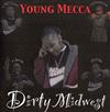 ascolta in linea Young Mecca - Dirty Midwest