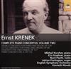 descargar álbum Ernst Krenek, Mikhail Korzhev, Eric Huebner, Nurit Pacht, Adrian Partington, English Symphony Orchestra, Kenneth Woods - Complete Piano Concertos Volume Two